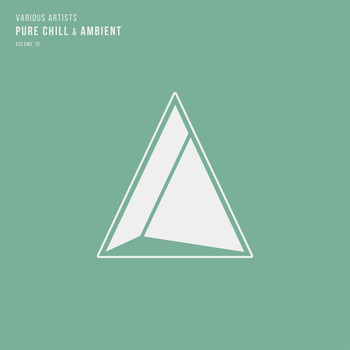 Various Artists - Pure Chill & Ambient, Vol. 10