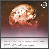 Luna City Express - Lunation Remixes, Pt. 3