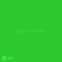 Élie - Flowing