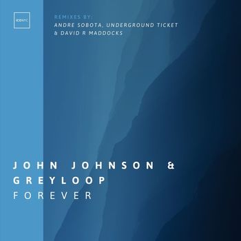 John Johnson and Greyloop - Forever