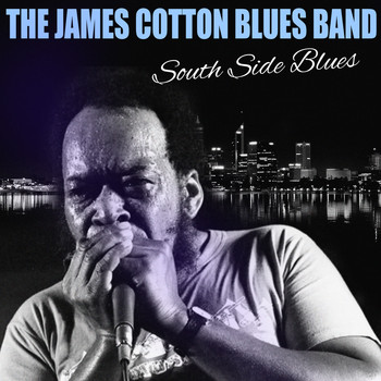 James Cotton - South Side Blues