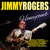 Jimmy Rogers - Honeycomb