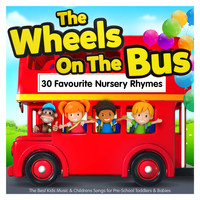 Nursery Rhymes ABC - The Wheels On The Bus - 30 Favourite Nursery Rhymes - The Best Kids Music & Childrens Songs for Pre-School Toddlers & Babies
