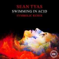 SEAN TYAS - Swimming In Acid