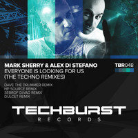 Mark Sherry & Alex Di Stefano - Everyone Is Looking for Us (The Techno Remixes)