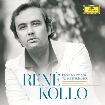 René Kollo - René Kollo - From Mary Lou To Meistersinger