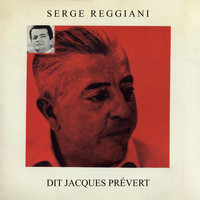 Serge Reggiani - Serge Reggiani dit Jacques Prévert