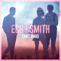 Echosmith - An Echosmith Christmas