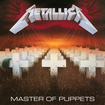 Metallica - Master Of Puppets (Expanded Edition / Remastered [Explicit])