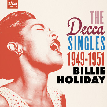 Billie Holiday - The Decca Singles Vol. 2: 1949-1951