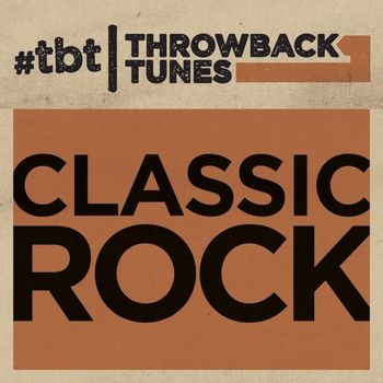 Various Artists - Throwback Tunes: Classic Rock