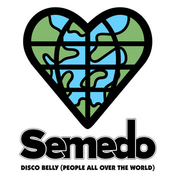 Semedo - Disco Belly (People All Over The World)