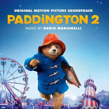 Dario Marianelli - Paddington 2 (Original Motion Picture Soundtrack)