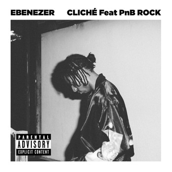 Ebenezer - Cliché (Explicit)