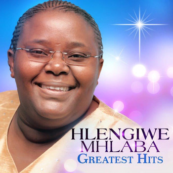 Greatest Hits (2017) | Hlengiwe Mhlaba | High Quality