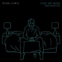Dean Lewis - Lose My Mind (Acoustic)