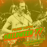 Frank Zappa - Halloween 77 (10-28-77 / Show 1) (Live)