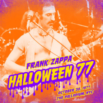 Frank Zappa - Halloween 77 (10-30-77) (Live)