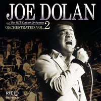 Joe Dolan - Orchestrated (Vol. 2)