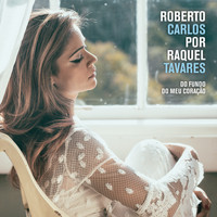 Raquel Tavares - Roberto Carlos por Raquel Tavares