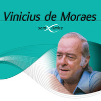 Vinícius de Moraes - Vinícius De Moraes Sem Limite