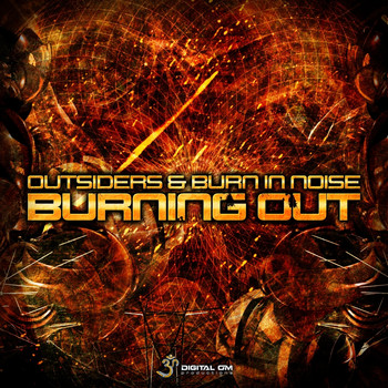 Burn In Noise and Outsiders - Burning Out