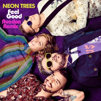 Neon Trees - Feel Good (Avedon Remix)
