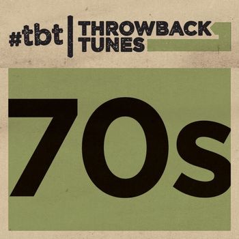 Various Artists - Throwback Tunes: 70s