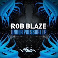 Rob Blaze - Under Pressure