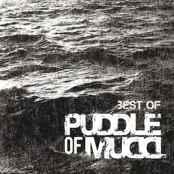 Puddle Of Mudd - Best Of