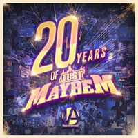 Just Mayhem - 20 Years Of Just Mayhem