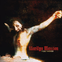 Marilyn Manson - Holy Wood (Explicit)