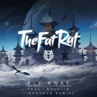 TheFatRat - Fly Away (Inukshuk Remix)