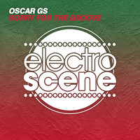 Oscar Gs - Sorry for the Groove