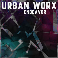 Steven Phillips - Urban Worx: Endeavor