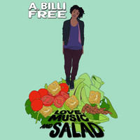 A. Billi Free - Love, Music & Salad