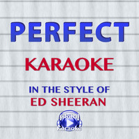 Global Karaoke - Perfect (In the Style of Ed Sheeran) [Karaoke Version]