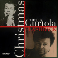 Bobby Curtola - Christmas Flashback