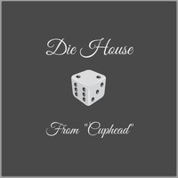 Club Unicorn - Die House (From "Cuphead")