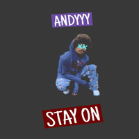 Andyyy - Stay On