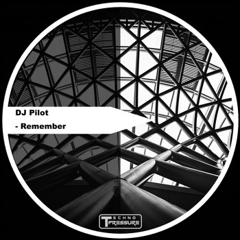 DJ Pilot - Remember