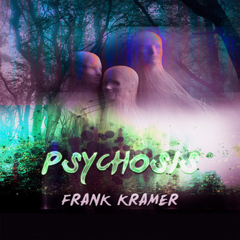 Frank Kramer - Psychosis