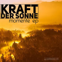 Kraft Der Sonne - Momente