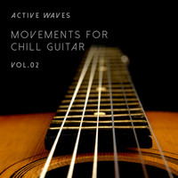 Active Waves - Movements for Chill Guitar, Vol. 2