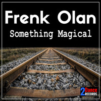 Frenk Olan - Something Magical