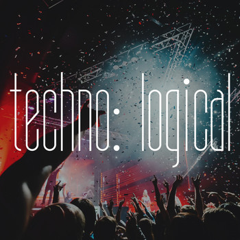 Various Artists - Techno: Logical (Explicit)
