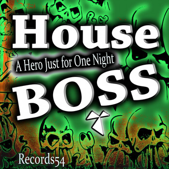 House Boss - A Hero Just for One Night