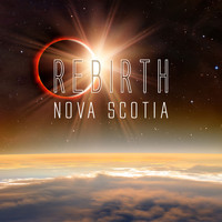 Nova Scotia - Rebirth