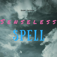Dani Zavera - Senseless Spell
