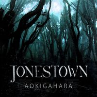 Jonestown - Aokigahara